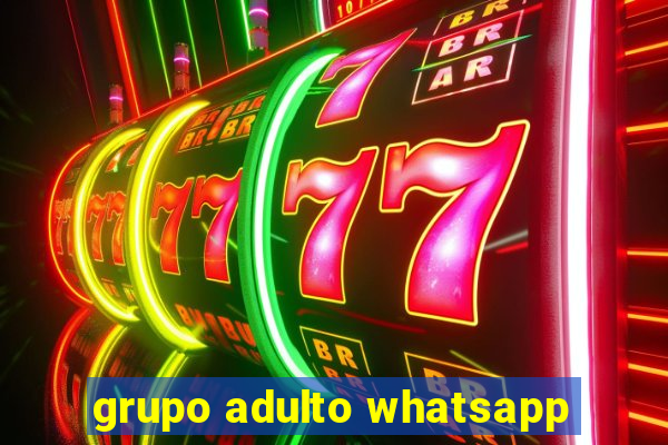 grupo adulto whatsapp